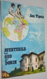 Ion Tipsie - Aventurile lui Geo si Dorin
