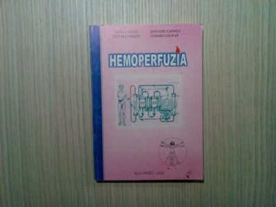 HEMOPERFUZIA - Vasile Grosu - Pfizer, 2002, 227 p. ; tiraj: 1000 ex. foto