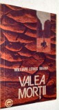 Cumpara ieftin Valea mortii - William Lewis Manly
