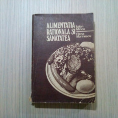 ALIMENTATIA RATIONALA SI SANATATEA - Iulian Mincu - Sport-Turism, 1984, 537 p.