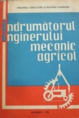 Indrumatorul Inginerului Mecanic Agricol foto