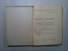 INSTRUCTIA GENERALA pentru REPARAREA LOCOMOTIVELOR CU ABURI IN ATELIERELE CFR foto