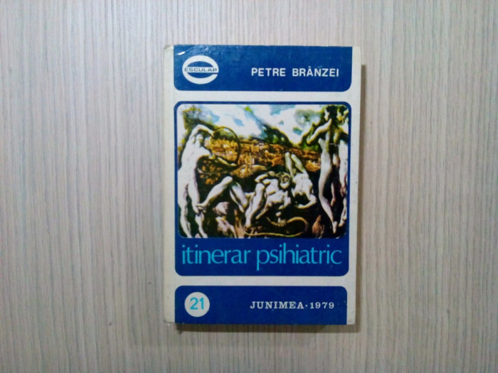 INTINERAR PSIHIATRIC - Petre Branzei - Editura Juimea, 1979, 557 p.