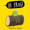 Oi Frog! Board Book, Hardcover