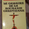 Le Calvaire de la Roumanie chretienne / Sergiu Grossu prima editie