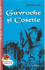 Gavroche si Cosette ed.2018 - Victor Hugo foto