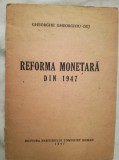 Reforma Monetară 1947, Gh. Gheorghiu-Dej - Comunism Timpuriu. Carte Economie, Stare Foarte Bună