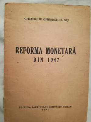 Reforma monetară din 1947, Gh. Gheorghiu-Dej, 1947, comunism timpuriu foto
