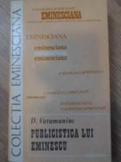 Publicistica Lui Eminescu - D. Vatamaniuc ,417923 foto