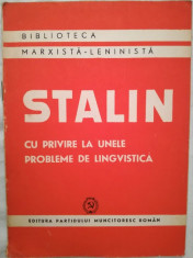 I V Stalin, Cu privire la unele probleme de lingvistica, 1950, comunism, PMR foto