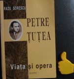 Petre Tutea viata si opera Radu Sorescu