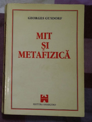 Georges Gusdorf - Mit si metafizica foto