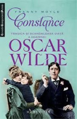 Franny Moyle - Constance tragica si scandaloasa viata a doamnei Oscar Wilde foto