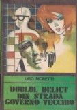 Ugo Moretti - Dublul delict din strada Governo Vecchio