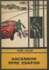 Noel Calef - Ascensor spre eşafod, 1986