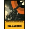 Arkadi si Gheorghi Weiner - Era carităţii