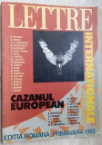 Cumpara ieftin PRIMUL NUMAR AL REVISTEI LETTRE INTERNATIONALE - EDITIA ROMANA / PRIMAVARA 1992