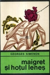Georges Simenon - Maigret si hoțul leneș foto
