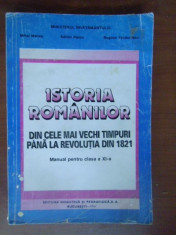 Istoria romanilor din cele mai vechi timpuri pana la revolutia din 1821. Manual pt clasa a11a foto