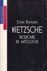 Ernst Bertram - Nietzsche incercare de mitologie foto