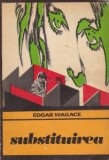 Edgar Wallace - Substituirea, Univers