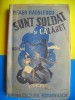 Sunt Soldat si Calaret - Neagu Radulescu, Cultura Romaneasca 1936, 303 pagini, Roman