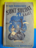 HOPCT SUNT SOLDAT SI CALARET/NEAGU RADULESCU -CULTURA ROMANEASCA 1936-303 PAGINI