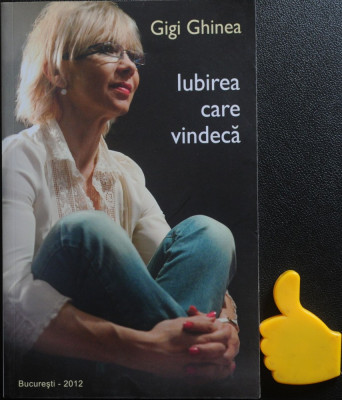 Iubirea care vindeca Gigi Ghinea foto