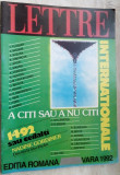Cumpara ieftin AL DOILEA NUMAR AL REVISTEI LETTRE INTERNATIONALE - EDITIA ROMANA / VARA 1992