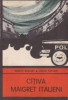 R. Marzano, G. Capuano - Citiva Maigret italieni