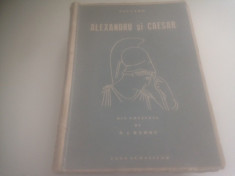 PLUTARH, ALEXANDRU SI CAESAR. DIN GRECESTE DE N I BARBU, CASA SCOALELOR 1943 foto