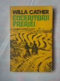 (C380) WILLA CATHER - CUCERITORII PRERIEI