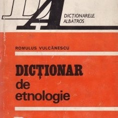 Romulus Vulcănescu - Dictionar de etnologie