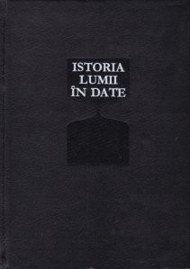 Andrei Oțetea ( coord. ) - Istoria lumii &icirc;n date