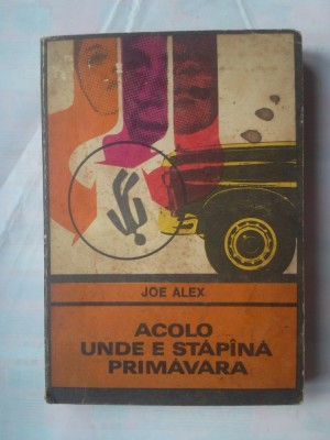 (C380) JOE ALEX - ACOLO UNDE E STAPANA PRIMAVARA foto
