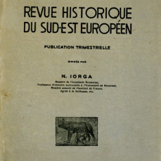 Revue historique du sud - est europeen XVI 1939 - Nicolae Iorga