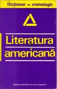 Dan Grigorescu - Dictionar cronologic: Literatura americana