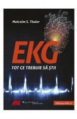 EKG. Tot ce trebuie sa stii - Malcolm S. Thaler foto