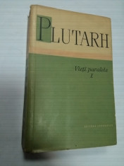 PLUTARH - VIETI PARALELE - volumul 1 foto