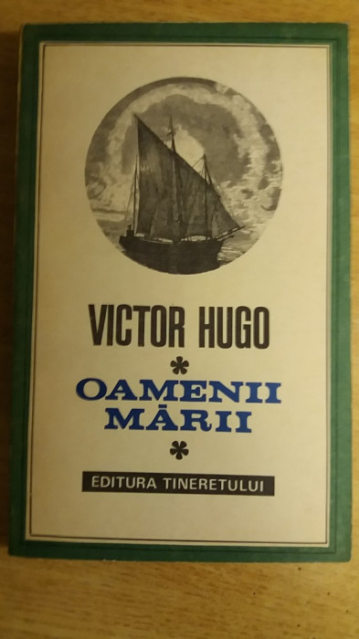 myh 712 - OAMENII MARII - VICTOR HUGO - ED 1968