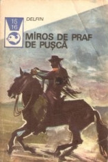 Miros de praf de pusca. Texte din literatura western ( 2 vol. ) foto