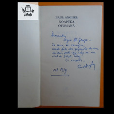 Paul Anghel Noaptea otomana autograf/ dedicatie catre Sergiu Al George