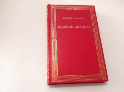 HONORE DE BALZAC - EUGENIE GRANDET-LIMBA FRANCEZA-P1 foto