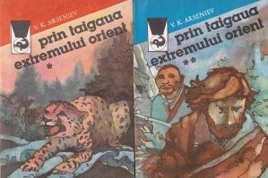 V. K. Arseniev - Prin taigaua Extremului Orient (2 vol) foto