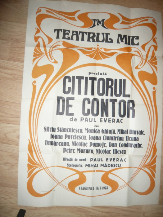 Afis al Teatrului Mic -Piesa- Cititorul de Contor -de P.Everac ,1977