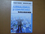 Jurnalismul si comunicarea in epoca noilor media Buc. 2014 Tasențe și Ciacu 058