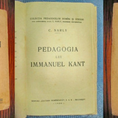 C.Narly-Pedagogia lui IMMANUEL Kant-1936-Carte veche ed. lb. romana.