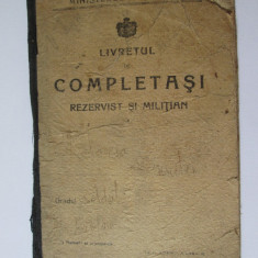 Raritate! Livret de completas rezervist si militian din contingentul 1910