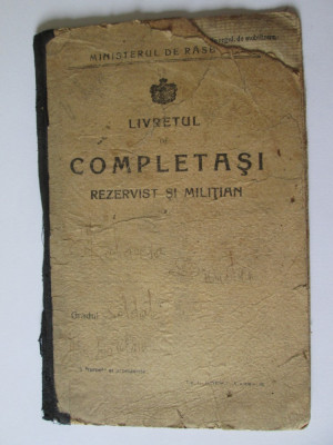 Raritate! Livret de completas rezervist si militian din contingentul 1910 foto