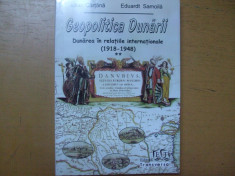 Geopolitica Dunarii 1918 - 1948 Targoviste 2010 Cartana Samoila volumul 2 foto